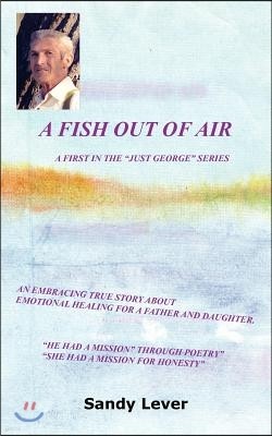 A Fish Out of Air