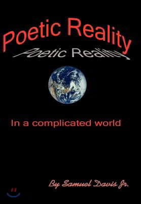 Poetic Reality: In a complicated world