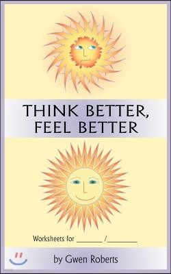 Think Better, Feel Better Worksheets