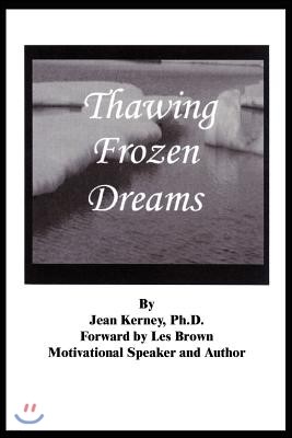 Thawing Frozen Dreams