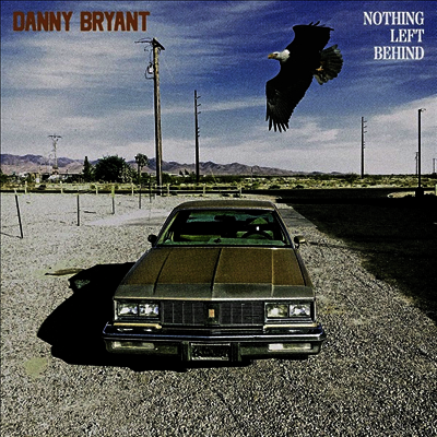 Danny Bryant — Nothing Left Behind 앨범 커버