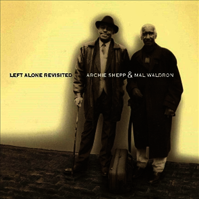 Archie Shepp & Mal Waldron — Left Alone Revisited 앨범 커버