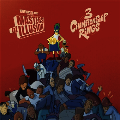 Kutmasta Kurt — Masters Of Illusion: 3 Championship Rings 앨범 커버