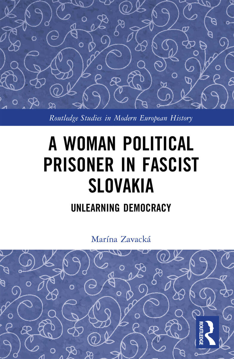 Woman Political Prisoner in Fascist Slovakia