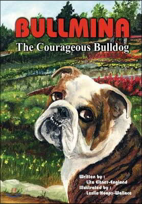 Bullmina the Courageous Bulldog