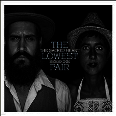 Lowest Pair — Sacred Heart Sessions 앨범 커버