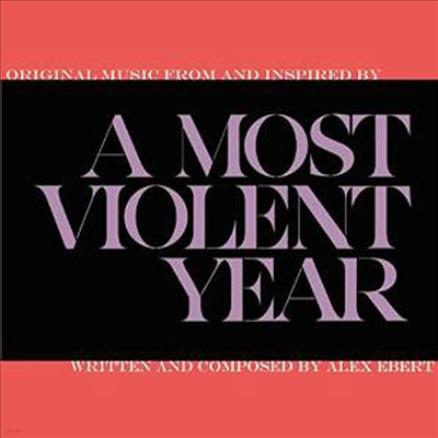 Alex Ebert - A Most Violent Year ( Ʈ ̾Ʈ ̾) (Digipak)(CD)