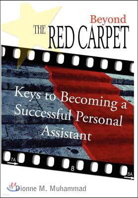 Beyond the Red Carpet: Keys to becoming a successful personal assistant