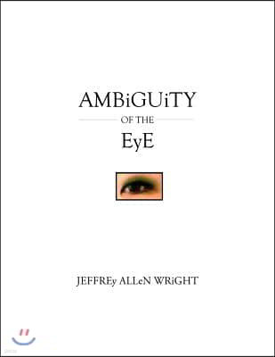 Ambiguity of the Eye