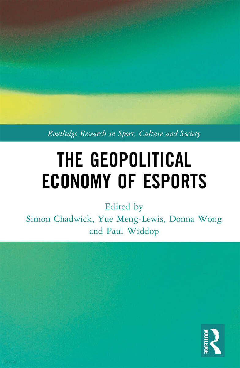 Geopolitical Economy of Esports