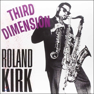 Roland Kirk — Third Dimension (Limited Edition) 앨범 커버