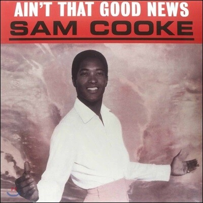 Sam Cooke — Ain't That Good News (Limited Edition) 앨범 커버