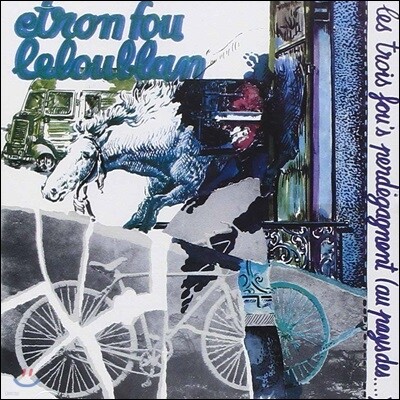Etron Fou Leloublan — Les Trois Fou's Perdegagnent 앨범 커버