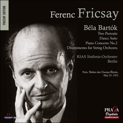 Ferenc Fricsay 바르톡: 두 개의 초상, 춤 모음곡, 피아노 협주곡 2번 (Bartok: Two Portraits, Dance Suite, Piano Concerto No.2)