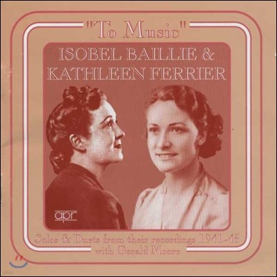Isobel Baillie / Kathleen Ferrier  - ַ & ࿧ ('To Music' Solo & Duet)