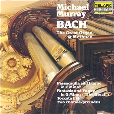 Michael Murray 바흐: 오르간 작품집 - 파사칼리아와 푸가, 토카타 (Bach: The Great Organ at Methuen - Passacaglia & Fugue, Toccata)