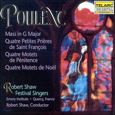 Robert Shaw Ǯ: ̻, ũ Ʈ (Poulenc: Mass in G Major, 4 Motets de Penitence, 4 Motets de Noel)