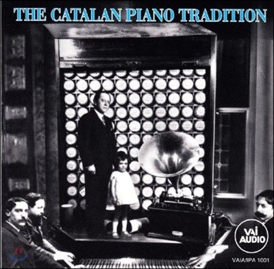 카탈란 피아노 전설 - 알베니즈, 마리티스 외 (The Catalan Piano Tradition)