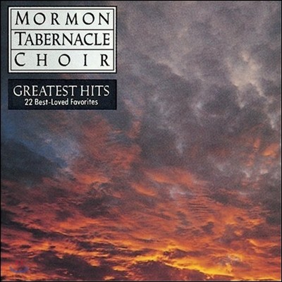 Mormon Tabernacle Choir ׷ƼƮ  (Greatest Hits - 22 Best-Loved Favorites)