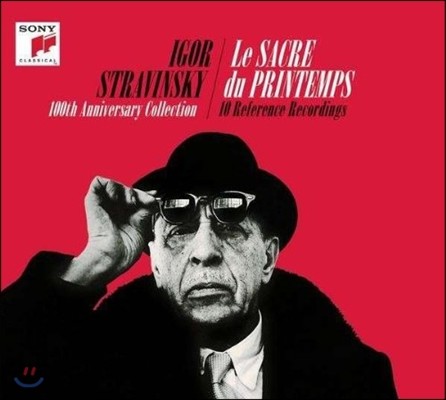 스트라빈스키: 봄의 제전 - 100주년 기념 컬렉션 - 10 레퍼런스 레코딩 (Stravinsky: Le Sacre du Printemps - 100th Anniversary Collection, 10 Reference Recordings)