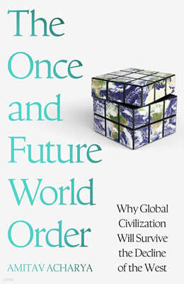 The Once and Future World Order