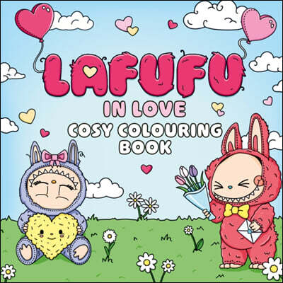 The Lafufu in Love Cosy Colouring Book