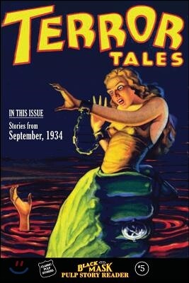 Black Mask Pulp Story Reader: #5 Stories from the September, 1934 issue of TERROR TALES