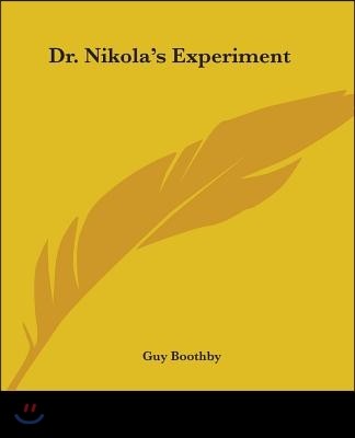 Dr. Nikola's Experiment