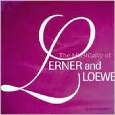 Alan Jay Lerner/Frederick Loewe - Musicality Of Lerner & Loewe (CD)