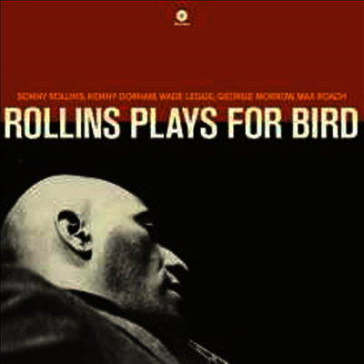 Sonny Rollins — Plays For Bird (Remastered) 앨범 커버