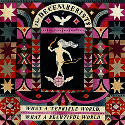 Decemberists - What a Terrible World: What a Beautiful World (Vinyl)(2LP)