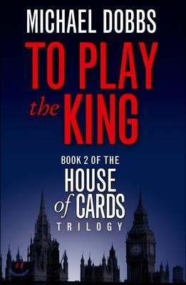 House of Cards #2 TO PLAY THE KING