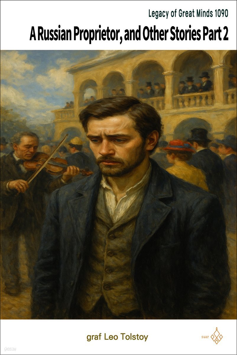 A Russian Proprietor, and Other Stories Part 2