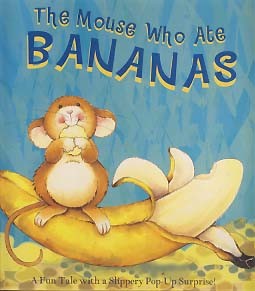 THE MOUSE WHO ATE BANANAS (팝업북)