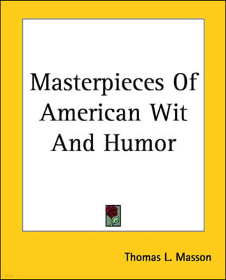 Masterpieces Of American Wit And Humor