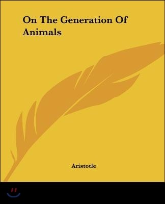 On The Generation Of Animals