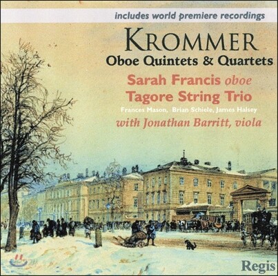 Sarah Francis / Tagore String Trio 크로머: 오보에 오중주, 사중주 (Krommer: Oboe Quintets, Quartets)