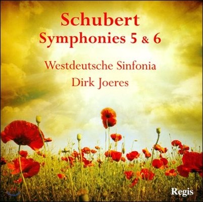 Dirk Joeres Ʈ:  5, 6 (Schubert: Symphonies No.5, No.6)