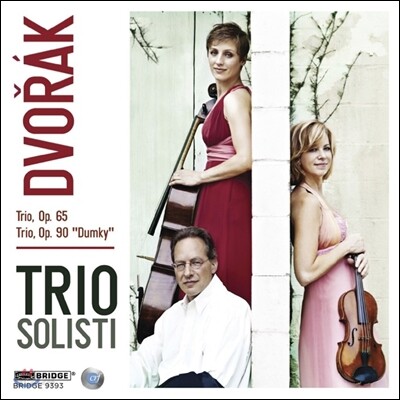Trio Solisti 드보르작: 삼중주 (Dvorak: Trios Op.65, Op.90 'Dumky')