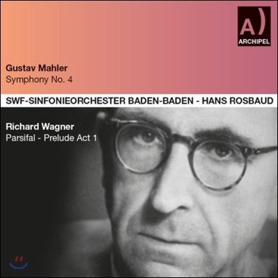 Hans Rosbaud :  4 / ٱ׳: ĸ ְ (Mahler: Symphony No.4 / Wagner: 'Parsifal' Prelude)