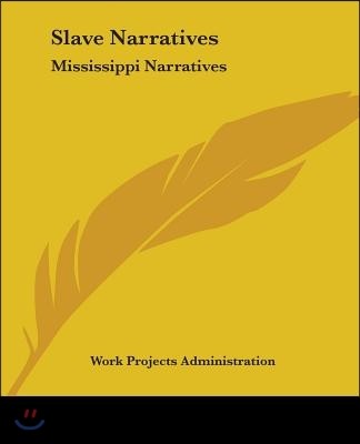 Slave Narratives: Mississippi Narratives