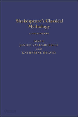 Shakespeare's Classical Mythology a Dictionary