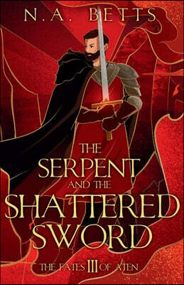 The Serpent and the Shattered Sword