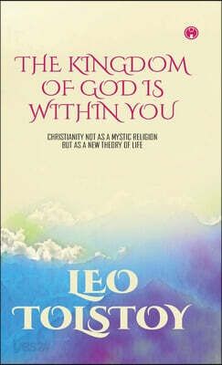 The Kingdom of God Is Within You