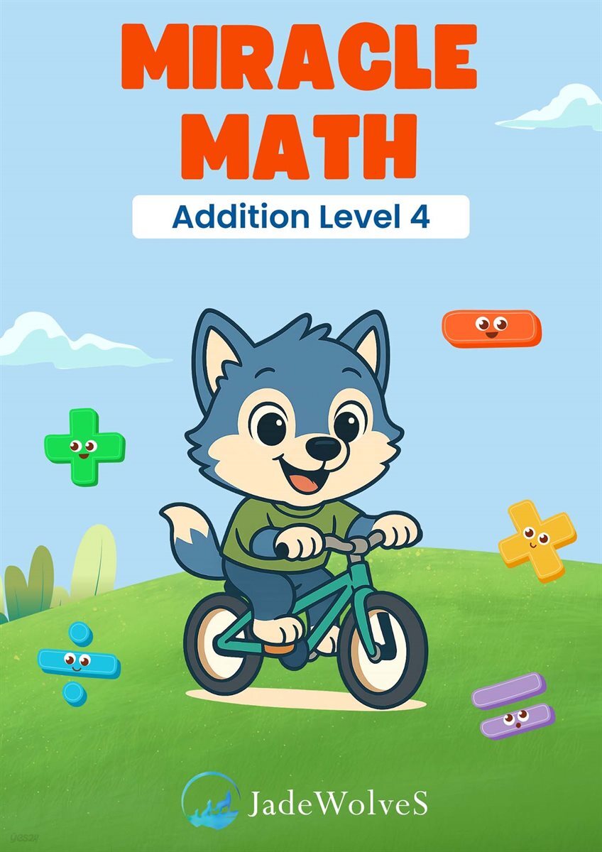 MIRACLE MATH Addition Level 4