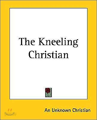 The Kneeling Christian