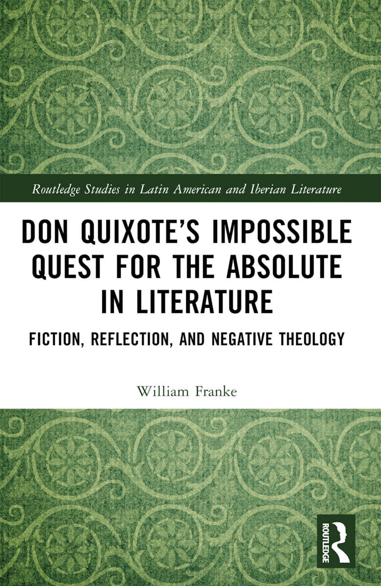 Don Quixote’s Impossible Quest for the Absolute in Literature