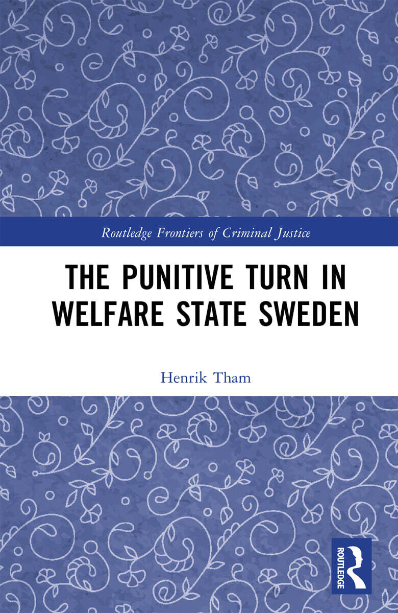 Punitive Turn in Welfare State Sweden