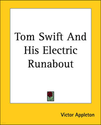 Tom Swift and His Electric Runabout