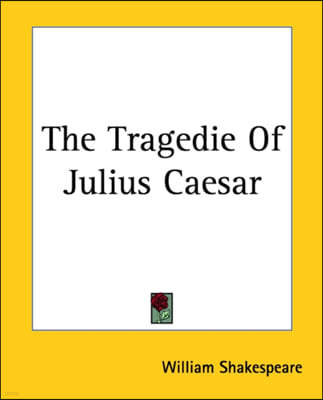 The Tragedie Of Julius Caesar